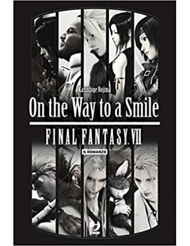 FINAL FANTASY VII - ON THE WAY TO A SMILE - NOVEL