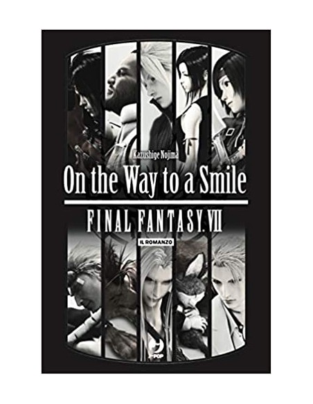 FINAL FANTASY VII - ON THE WAY TO A SMILE - NOVEL