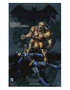 IL CAVALIERE OSCURO BATMAN 10  GUERRA TECNOLOGICA