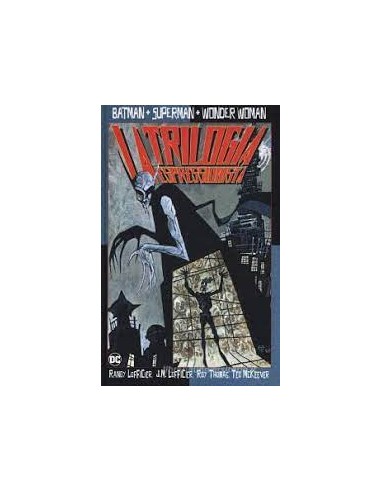 BATMAN/SUPERMAN/WONDER WOMAN: LA TRILOGIA ESPRESSIONISTA