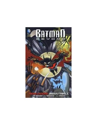 BATMAN BEYOND 2  RIVOLUZIONE INDUSTRIALE - DC WARNER 11