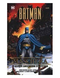 BATMAN MASCHERA E ALTRE LEGGENDE D`AUTORE - GRANDI OPERE DC