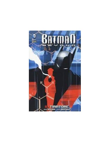 BATMAN BEYOND 3  IL TIRATORE - DC WARNER 16