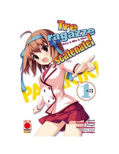 TRE RAGAZZE SCATENATE 1 - (DI 3) - MANGA STORIE NUOVA SERIE 61