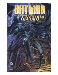 BATMAN: ALLA SCOPERTA DEL CAVALIERE OSCURO 1  BATMAN...