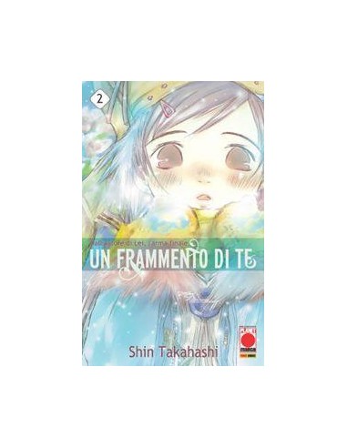UN FRAMMENTO DI TE 2 - MANGA STORIE NUOVA SERIE 6
