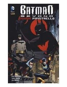 BATMAN BEYOND 6  UOMINI PIPISTRELLO - DC WARNER 30