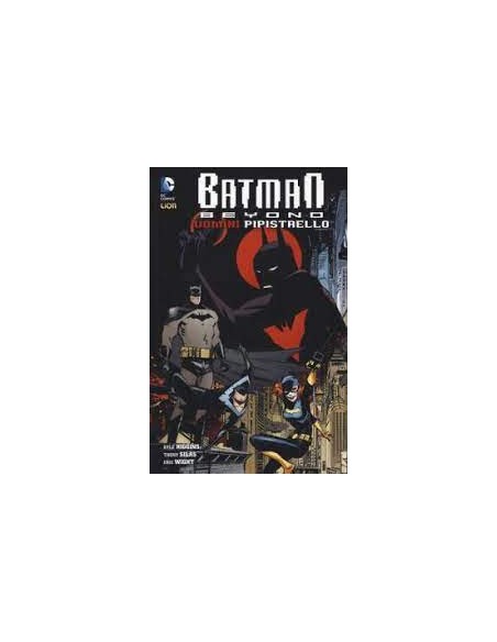 BATMAN BEYOND 6  UOMINI PIPISTRELLO - DC WARNER 30
