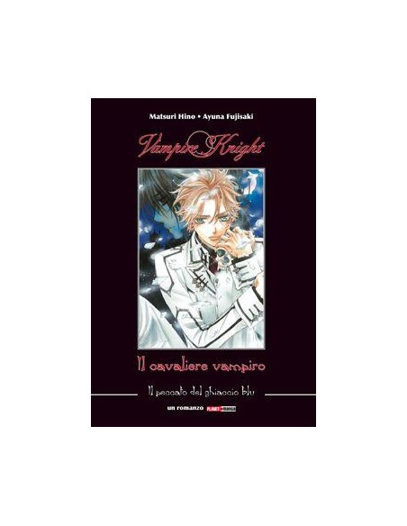 VAMPIRE KNIGHT ROMANZO - IL PECCATO DEL GHIACCIO BLU RISTAMPA - ROMANZO 1