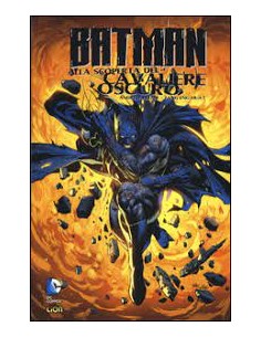 BATMAN: ALLA SCOPERTA DEL CAVALIERE OSCURO 2  BATMAN...