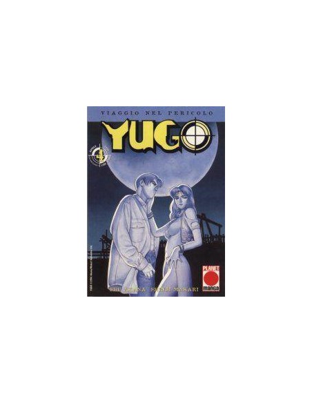 YUGO - VIAGGIO NEL PERICOLO 4 - COLLANA PLANET 4