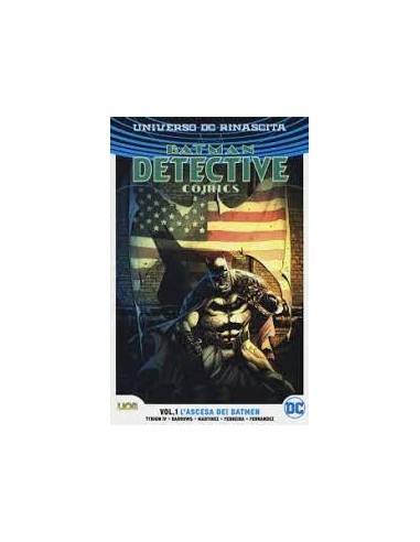 BATMAN DETECTIVE COMICS VOL. 1 - L`ASCESA DEI BATMEN - REBIRTH COLLECTION
