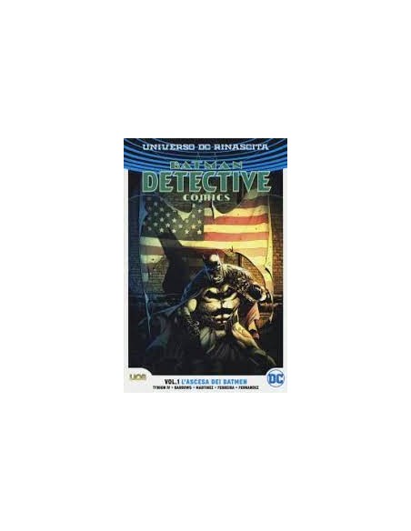 BATMAN DETECTIVE COMICS VOL. 1 - L`ASCESA DEI BATMEN - REBIRTH COLLECTION