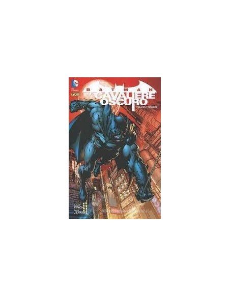 BATMAN IL CAVALIERE OSCURO 1  TERRORE - NEW 52 LIBRARY