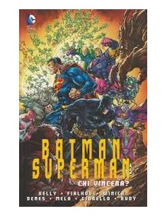 SUPERMAN/BATMAN CHI VINCERA`?   GRANDI OPERE DC
