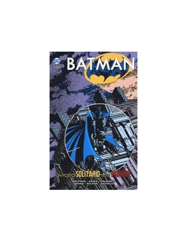 BATMAN UN POSTO SOLITARIO DOVE MORIRE - BATMAN LIBRARY