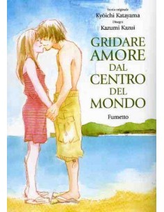GRIDARE AMORE DAL CENTRO DEL MONDO