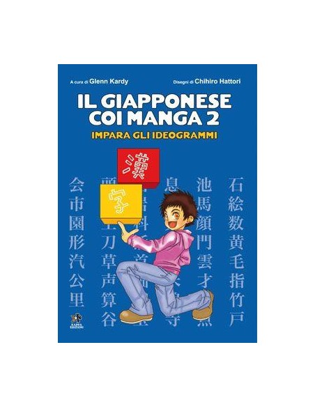 IL GIAPPONESE COI MANGA - IMPARA GLI IDEOGRAMMI 2