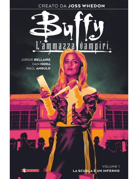 BUFFY L`AMMAZZAVAMPIRI 1 - LA SCUOLA E` UN INFERNO