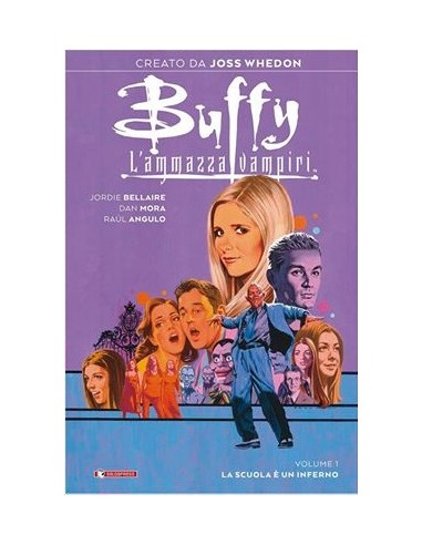 BUFFY L`AMMAZZAVAMPIRI 1 - VARIANT COVER - LA SCUOLA E` UN INFERNO