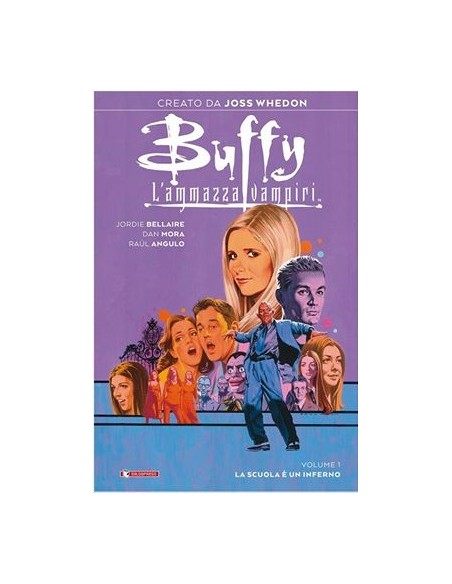 BUFFY L`AMMAZZAVAMPIRI 1 - VARIANT COVER - LA SCUOLA E` UN INFERNO