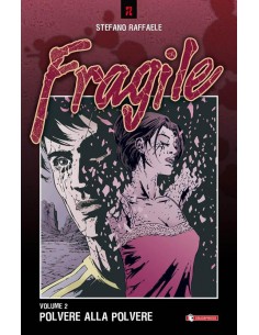 FRAGILE 2 POLVERE ALLA POLVERE