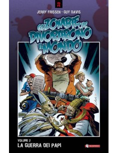 GLI ZOMBIE CHE DIVORARONO IL MONDO 2 - LA GUERRA DEI PAPI...