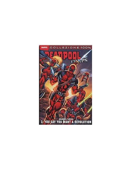 DEADPOOL CORPS 2 - SAY YOU WANT A REVOLUTION - 100% MARVEL