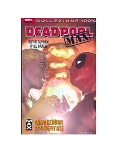 DEADPOOL MAX 2 - ARMAGEDDON ACCIDENTALE - 100% MARVEL MAX