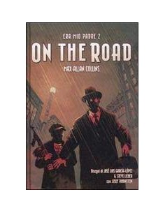 ERA MIO PADRE 2 - ON THE ROAD