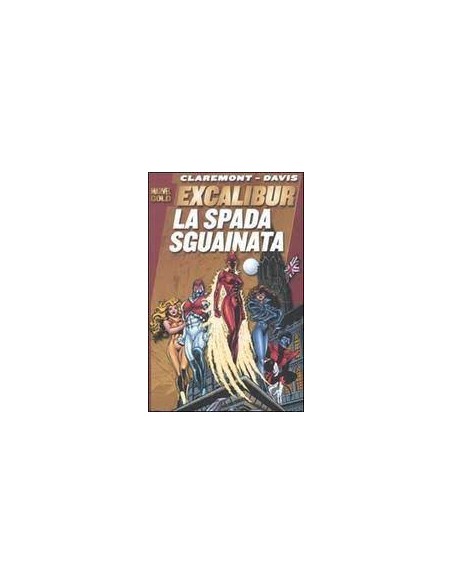 EXCALIBUR LA SPADA SGUAINATA 1 - MARVEL GOLD 8