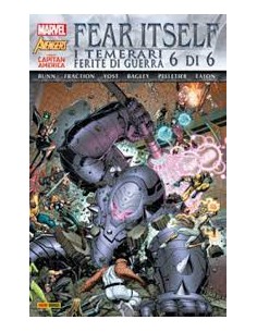 FEAR ITSELF: I TEMERARI / FERITE DI GUERRA 6 - (di 6)...