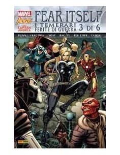 FEAR ITSELF: I TEMERARI / FERITE DI GUERRA 3 - (di 6)...