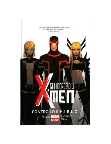 GLI INCREDIBILI X-MEN VOLUME 4 - VS SHIELD - MARVEL COLLECTION