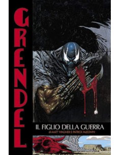 GRENDEL 10 - IL FIGLIO DELLA GUERRA - 100% PANINI COMICS