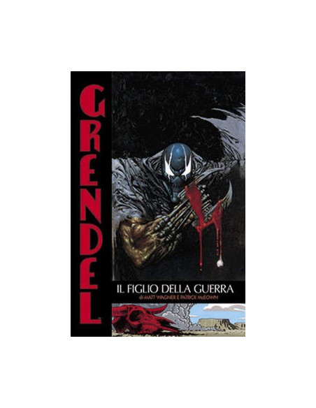 GRENDEL 10 - IL FIGLIO DELLA GUERRA - 100% PANINI COMICS