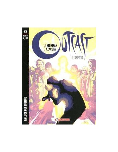 OUTCAST IL REIETTO 13