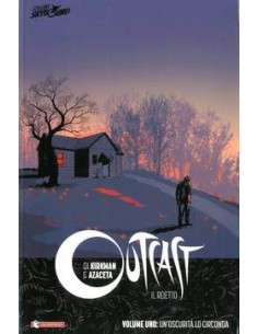 OUTCAST IL REIETTO VOL. 1 - TPB - UN`OSCURITA` LO CIRCONDA