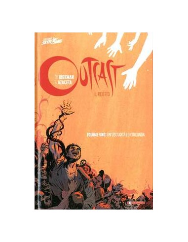 OUTCAST IL REIETTO VOL. 1 - HC - UN`OSCURITA` LO CIRCONDA