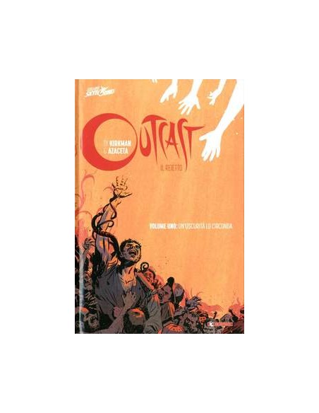 OUTCAST IL REIETTO VOL. 1 - HC - UN`OSCURITA` LO CIRCONDA