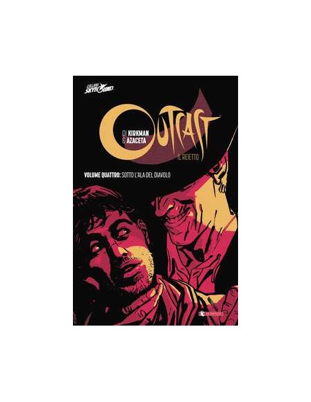 OUTCAST IL REIETTO VOL. 4 - HC - SOTTO L`ALA DEL DIAVOLO