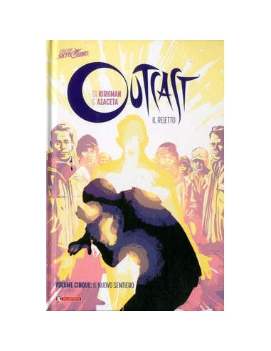 OUTCAST IL REIETTO VOL. 5 - HC - IL NUOVO SENTIERO