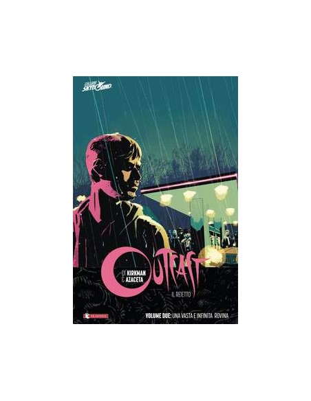 OUTCAST IL REIETTO VOL. 2 - TPB - UNA VASTA E INFINITA ROVINA