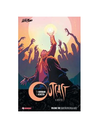 OUTCAST IL REIETTO VOL. 3 - TPB - QUESTA PICCOLA LUCE