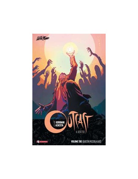OUTCAST IL REIETTO VOL. 3 - TPB - QUESTA PICCOLA LUCE