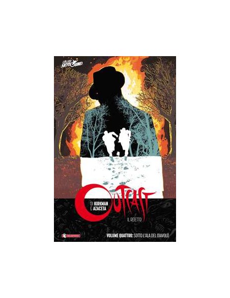 OUTCAST IL REIETTO VOL. 4 - TPB - SOTTO L`ALA DEL DIAVOLO