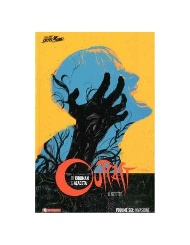 OUTCAST IL REIETTO VOL. 6 - TPB - INVASIONE