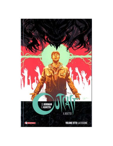 OUTCAST IL REIETTO VOL. 8 - TPB - LA FUSIONE