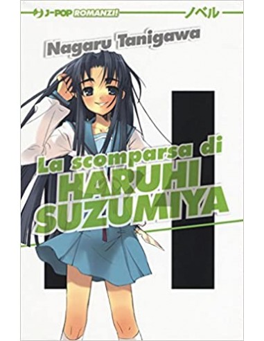 LA SCOMPARSA DI HARUHI SUZUMIYA - HARUHI SUZUMIYA NOVEL 4