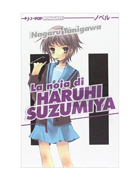 LA NOIA DI HARUHI SUZUMIYA - HARUHI SUZUMIYA NOVEL 3